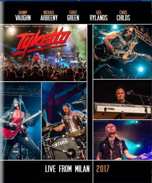 Tyketto : Live in Milan 2017 Tyketto : Live in Milan 2017